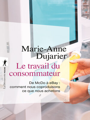 cover image of Le travail du consommateur